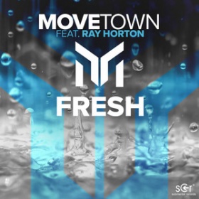 MOVETOWN FEAT. RAY HORTON - FRESH